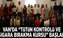 Van’da “Tütün Kontrolü ve Sigara Bırakma Kursu” başladı