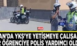 Van’da YKS’ye yetişmeye çalışan 22 öğrenciye polis yardımcı oldu