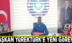 Başkan Yürektürk'e yeni görev…