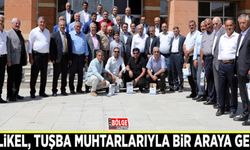Çelikel, Tuşba muhtarlarıyla bir araya geldi