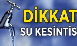 VASKİ’den zorunlu su kesintisi uyarısı
