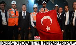 Yeniköprü-Yüksekova Tüneli ile mesafeler kısalacak