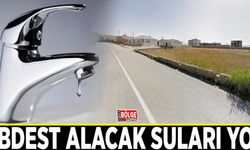 Abdest alacak suları yok