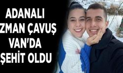 Adanalı Uzman Çavuş Van'da şehit oldu