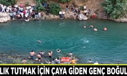 Balık tutmak için çaya giden genç boğuldu