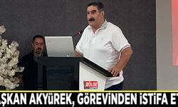 Başkan Akyürek, görevinden istifa etti