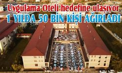 Uygulama Oteli bir yılda 50 bin kişi ağırladı