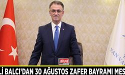 Vali Balcı’dan 30 Ağustos Zafer Bayramı Mesajı