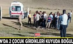 Van'da 2 çocuk girdikleri kuyuda boğuldu