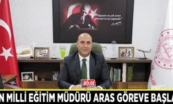 Van Milli Eğitim Müdürü Aras göreve başladı