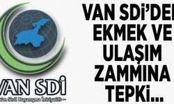 Van SDİ’den ekmek ve ulaşım zammına tepki