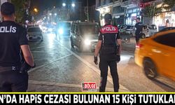 Van’da hapis cezası bulunan 15 kişi tutuklandı
