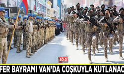 Zafer Bayramı Van'da coşkuyla kutlanacak
