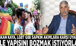 Başkan Kaya, LGBT gibi sapkın akımlara karşı uyardı