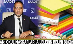 İlhan: Okul masrafları ailelerin belini büküyor