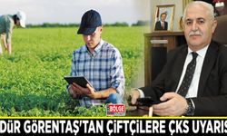 Müdür Görentaş'tan çiftçilere ÇKS uyarısı…