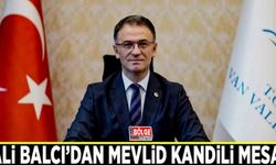 Vali Balcı’dan Mevlid Kandili Mesajı