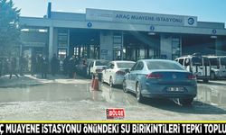 Araç muayene istasyonu önündeki su birikintileri tepki topluyor