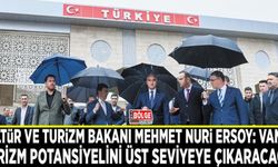 Bakan Ersoy: Van'ın turizm potansiyelini üst seviyeye çıkaracağız