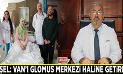 Başel: Van’ı glomus merkezi haline getirdik