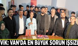 Çevik: Van'da en büyük sorun işsizlik