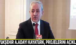 Büyükşehir A. Adayı Kayatürk, projelerini açıkladı