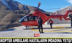 Helikopter ambulans hastaların imdadına yetişiyor