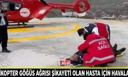 Helikopter göğüs ağrısı şikayeti olan hasta için havalandı