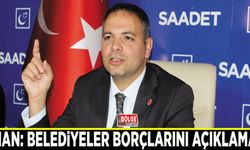 İlhan: Belediyeler borçlarını açıklamalı