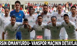 Mersin İdmanyurdu- Vanspor maçının detayları…