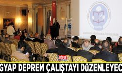 TÜGYAP deprem çalıştayı düzenleyecek