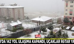 Van'da 142 yol ulaşıma kapandı, uçaklar rötar yaptı