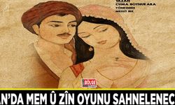 Van’da Mem û Zîn oyunu sahnelenecek