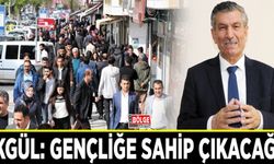 Akgül: Gençliğe sahip çıkacağız