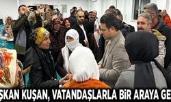 Başkan Kuşan, vatandaşlarla bir araya geldi