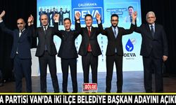 DEVA Partisi Van'da iki ilçe belediye başkan adayını açıkladı