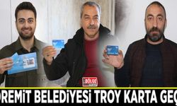 Edremit Belediyesi TROY karta geçti