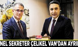 Genel Sekreter Çelikel Van'dan ayrıldı