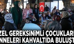 Özel gereksinimli çocukların anneleri kahvaltıda buluştu