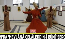 Van’da 'Mevlânâ Celâleddin-i Rûmî' sergisi