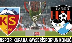 Vanspor, kupada Kayserispor'un konuğu…