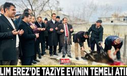 Yalım Erez’de taziye evinin temeli atıldı