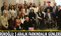 Yörükoğlu: 3 Aralık farkındalık günleridir