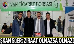 Başkan Süer: Ziraat olmazsa olmazdır