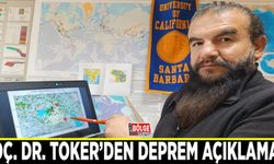 Doç. Dr. Toker’den deprem açıklaması