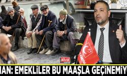 İlhan: Emekliler bu maaşla geçinemiyor