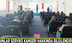 Kadınlar serviks kanseri hakkında bilgilendirildi