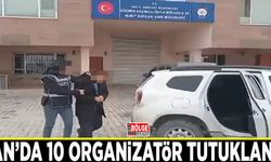 Van’da 10 organizatör tutuklandı
