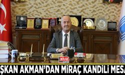 Başkan Akman’dan Miraç Kandili Mesajı