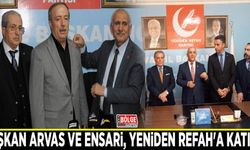 Başkan Arvas ve Ensari, Yeniden Refah'a katıldı